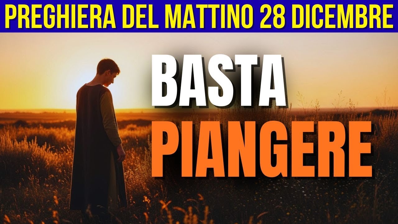 Preghiera del Mattino 28 Dicembre – Domenica per Ringraziare e Lodare