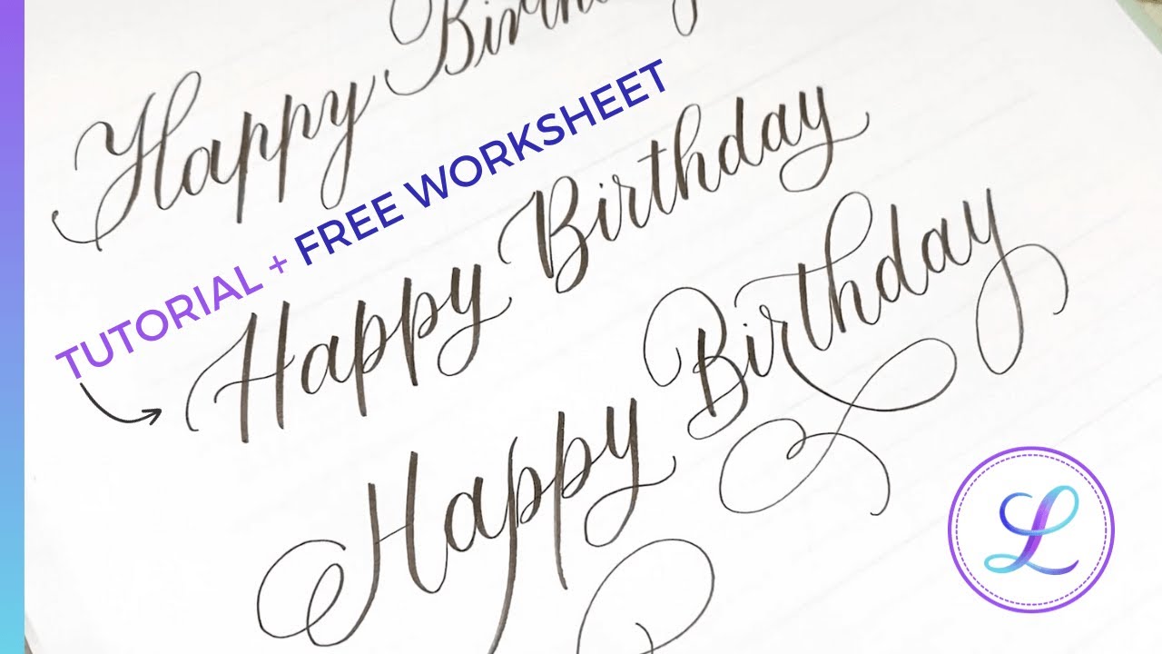 How To Write Happy Birthday In Calligraphy (TUTORIAL + FREE WORKSHEET) #calligraphytutorial