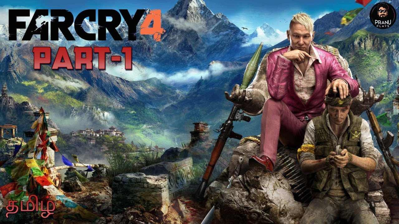 FAR CRY 4 | PART - 1 | தமிழ்