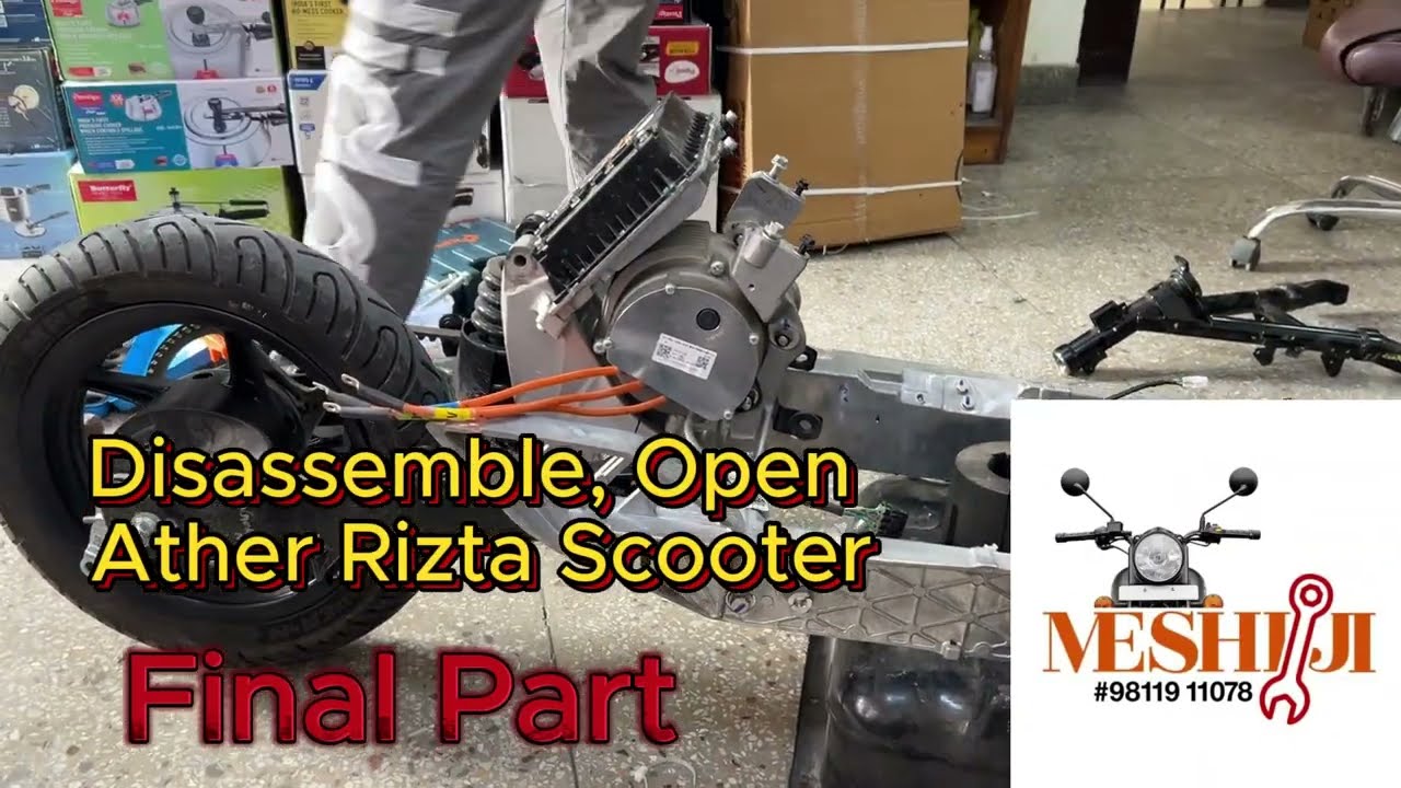 Disassemble, Open  Ather Rizta Scooter Final-Part @Ather Energy