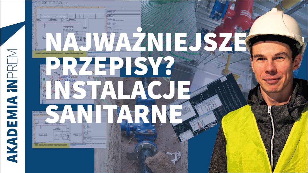 Najważniejsze przepisy przy projektowaniu instalacji sanitarnych - poradnik młodego projektanta