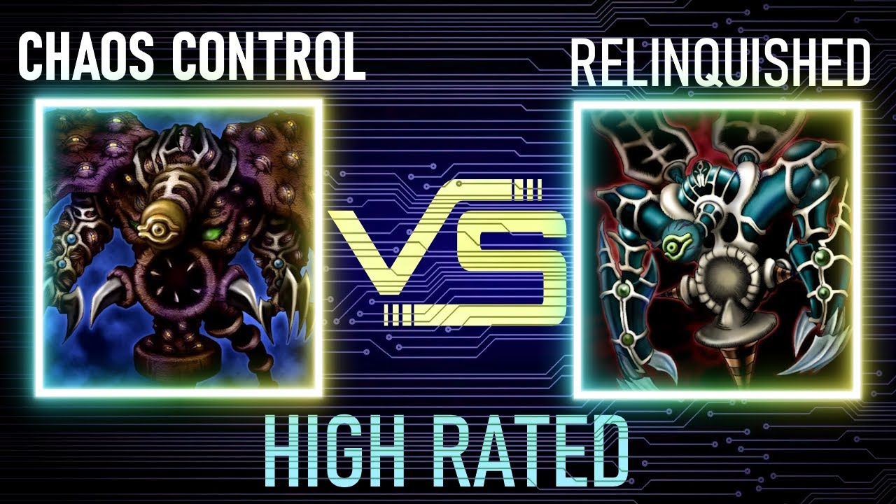 Chaos control vs Relinquished | High Rated | Goat Format | Dueling Book