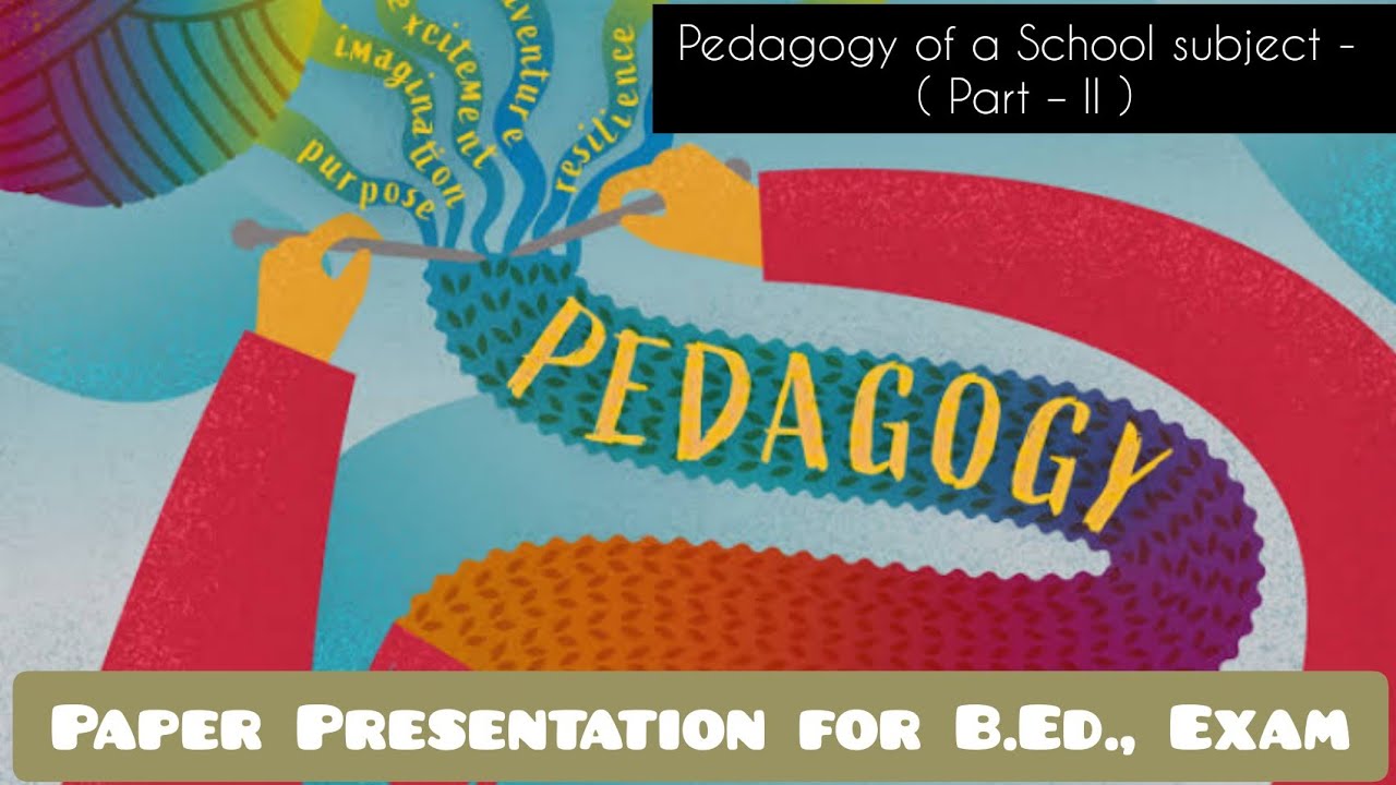 Paper Presentation for B.Ed., Examination | Pedagogy of a School subject - CS ( Part &ndash; II ) | TNTEU