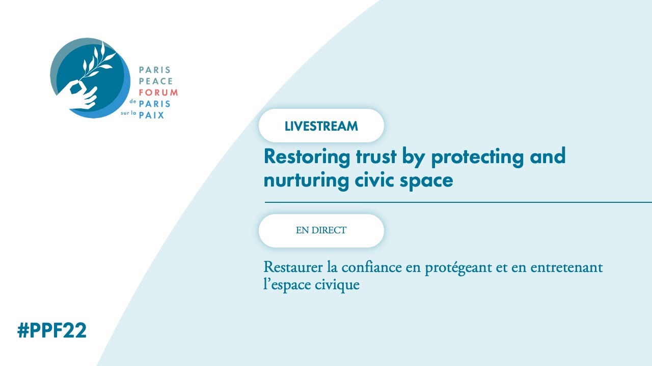 Restaurer la confiance en protégeant et en entretenant l'espace civique | #PPF22
