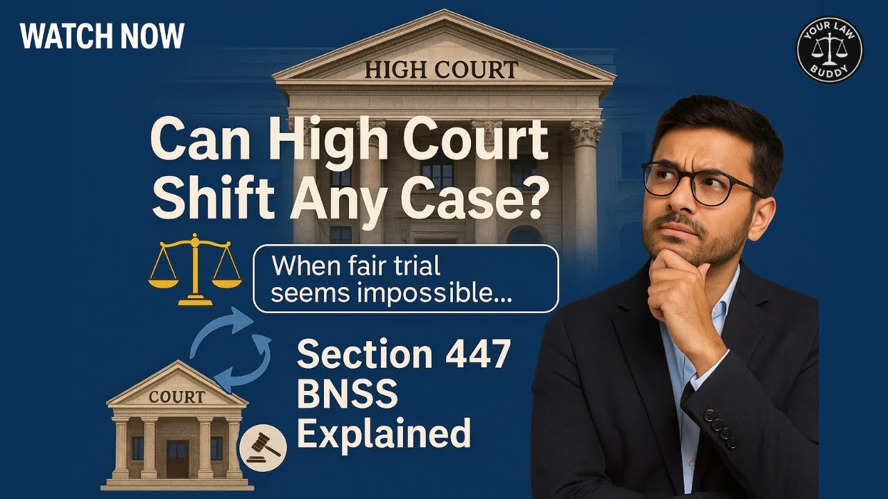 Section 447 BNSS Explained | Power of High Court to Transfer Cases & Appeals | BNSS 2023 Simplified
