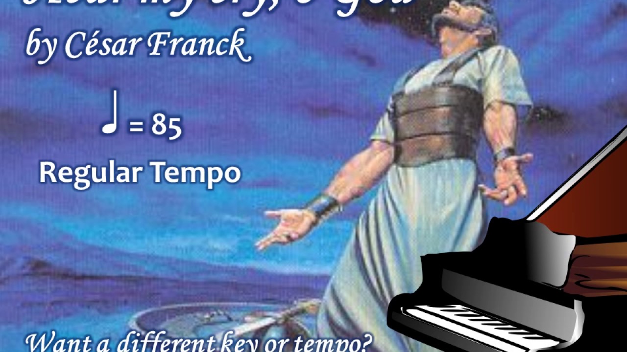 Hear my cry, o God by César Franck Piano Accompaniment