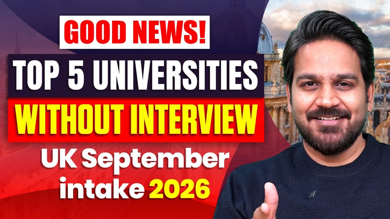 5 Best UK Universities Without Interview - Limited Seats | September 2026 Intake