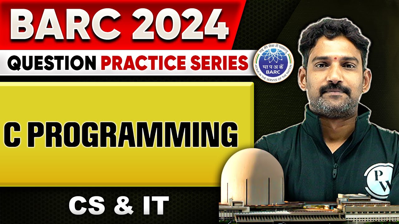 BARC 2024 | C Programming | BARC Question Practice Series | CS And IT
