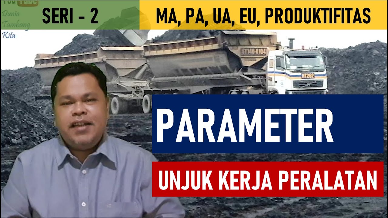 Unjuk Kerja Peralatan (Mechanical Availability) - Seri 2 (Cara Jitu Lulus Uji Komp. POM dan POU)
