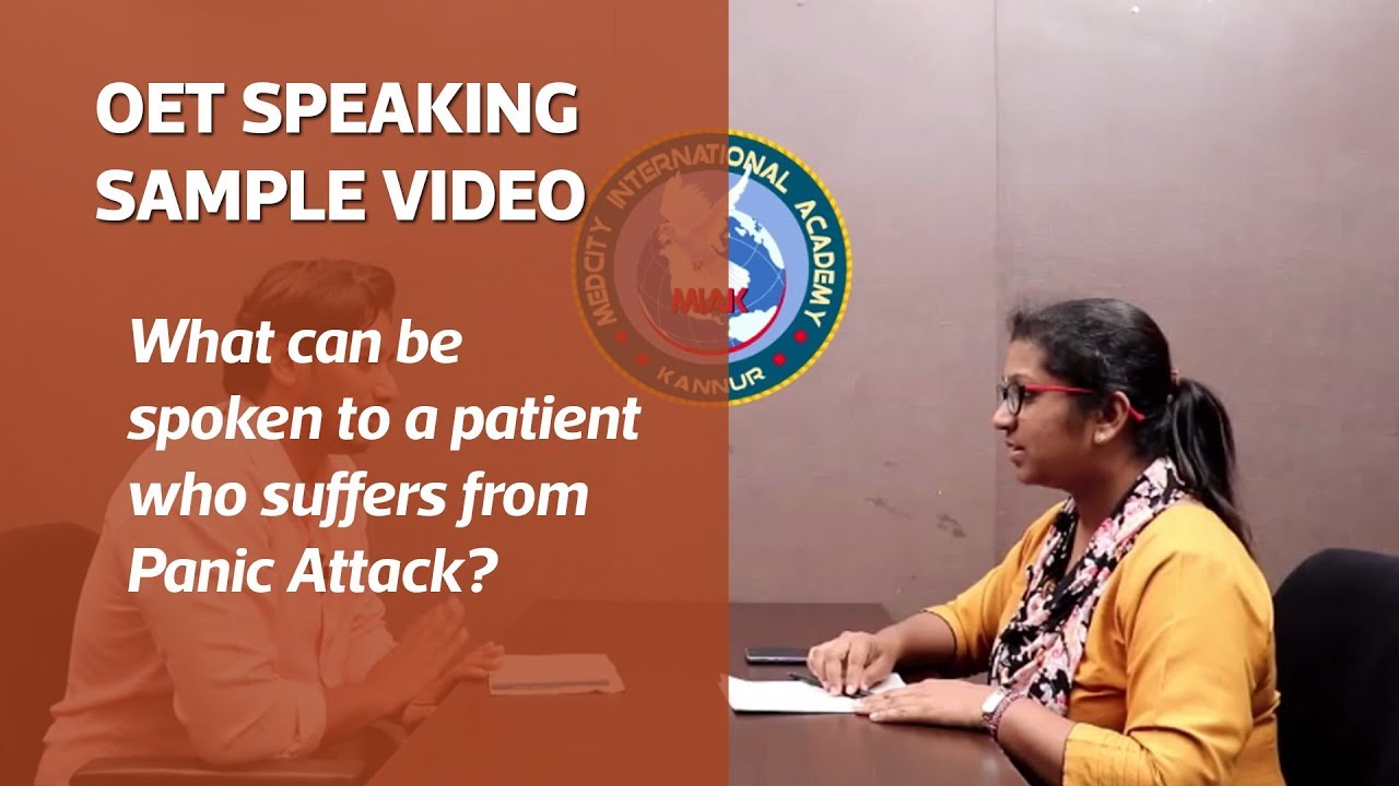 OET Speaking Sample video | What can be spoken to a patient who suffers from panic attack?