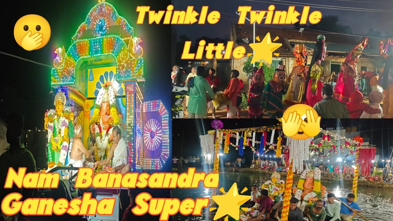 Twinkle Twinkle Little🌟🤭| Nam Banasandra Ganesha Super🌟 | Banasandra ಗಣೇಶ ವಿಸರ್ಜನೆ🫣| Kannada | 2025|