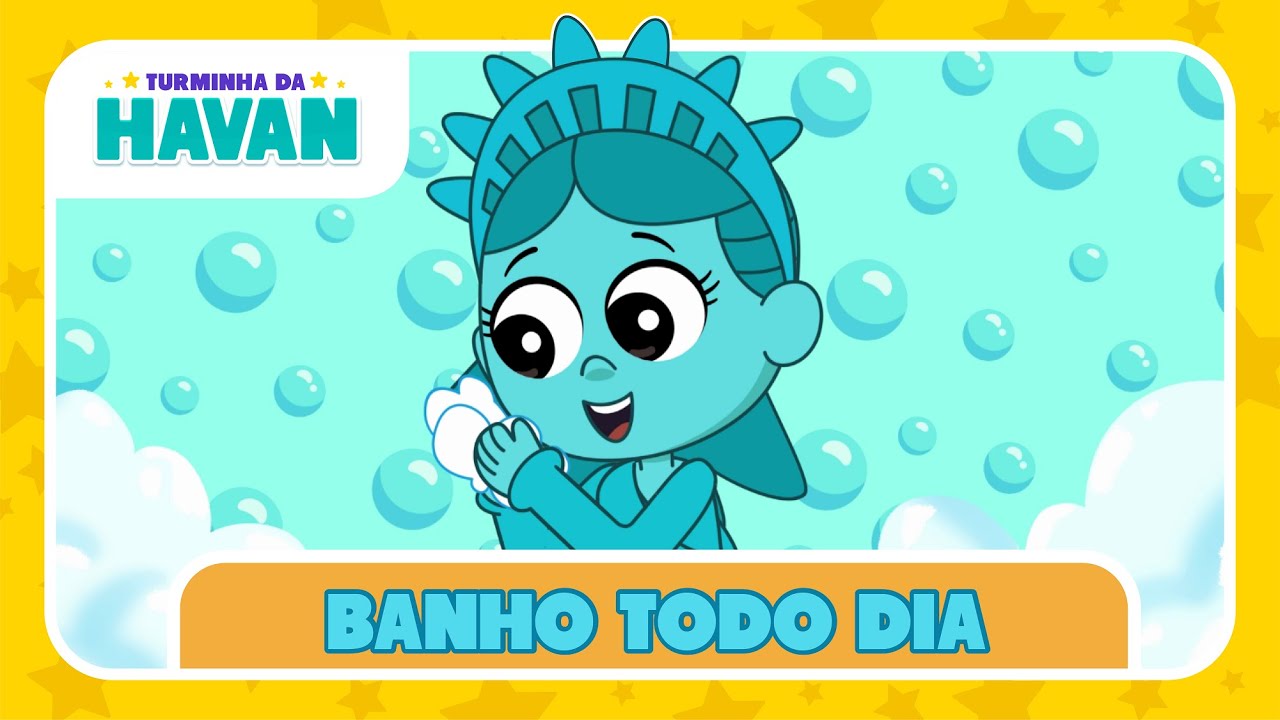 BOM BANHO - MÚSICAS INFANTIS | TURMINHA DA HAVAN