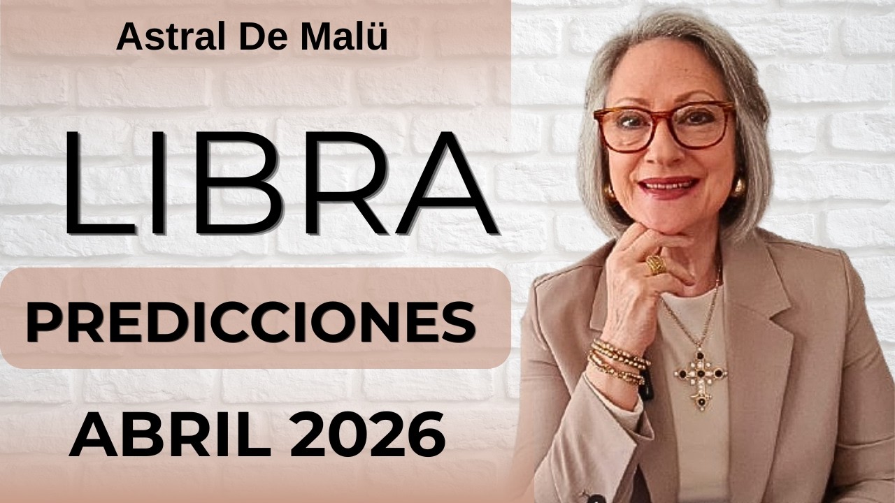 LIBRA ♎️ PREDICCIONES ABRIL 2026