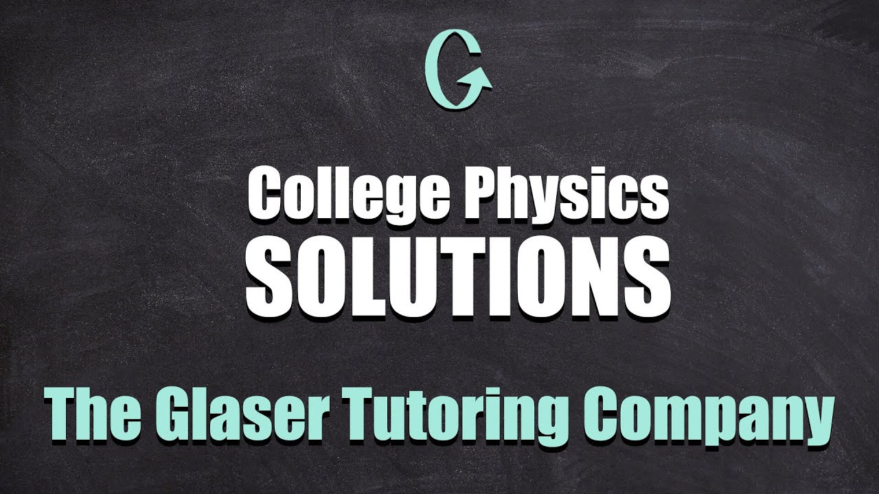 College Physics ANSWERS | 12.24 | OpenStax&trade;