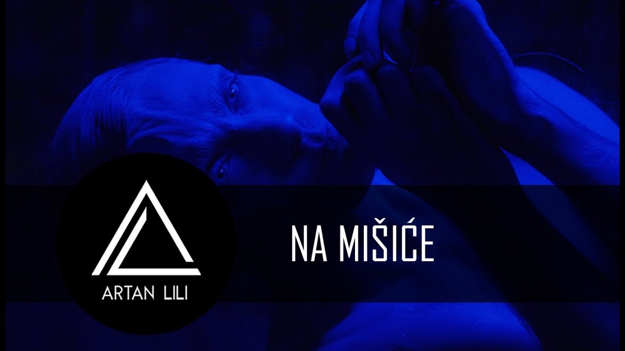 Artan Lili - Na mi&scaron;iće