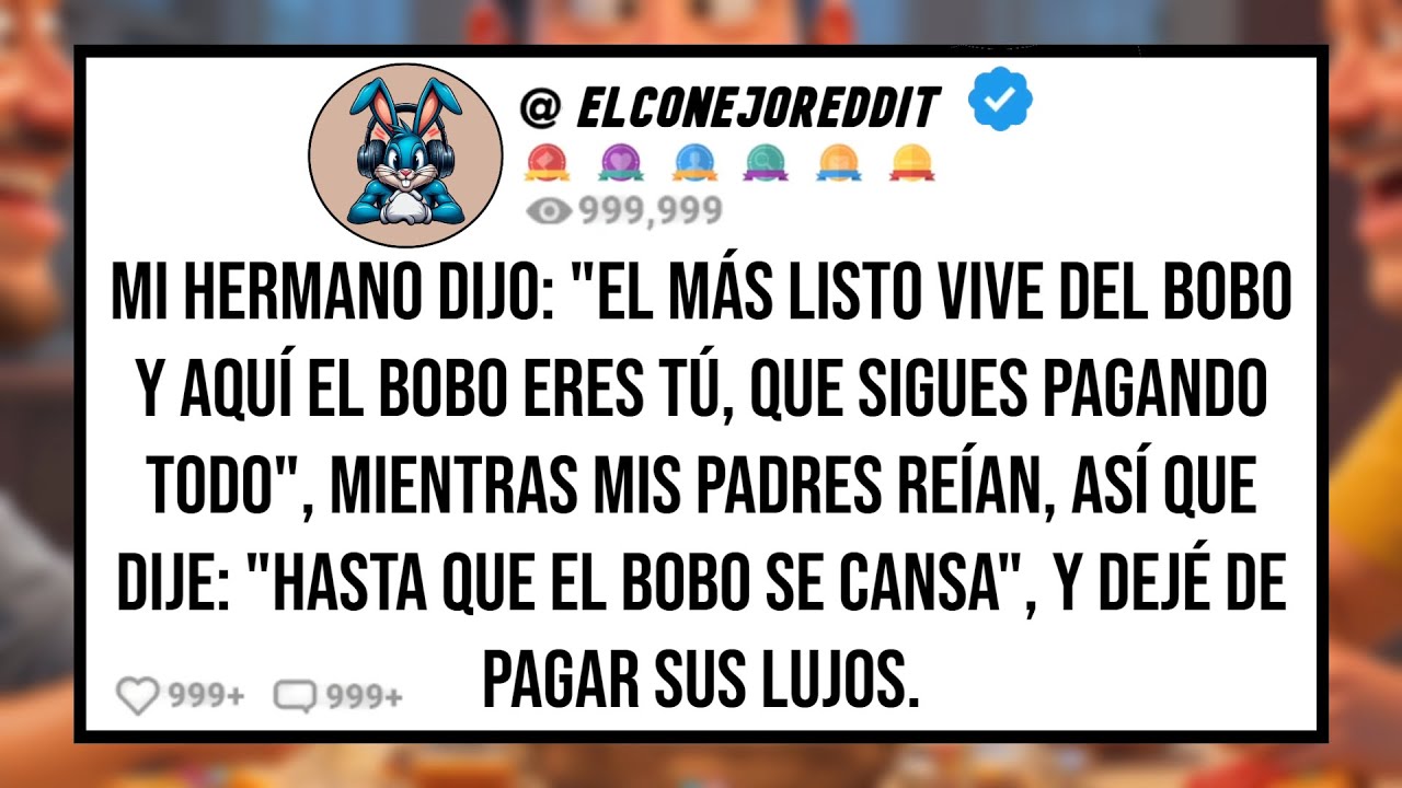 Mi HERMANO Dijo: 
