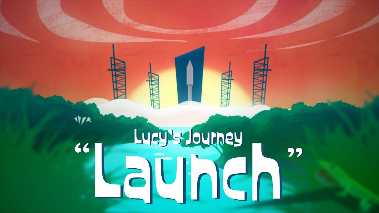 Lucy’s Journey: Episode 1 – 'Launch'