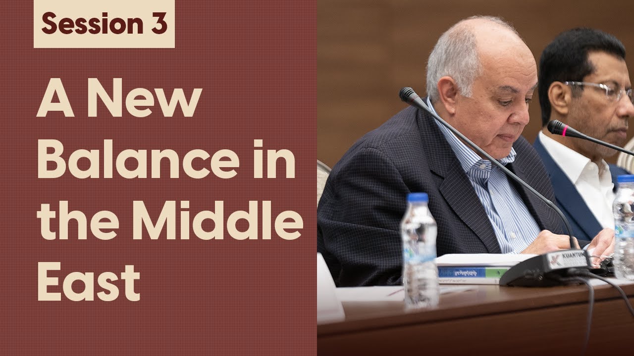 The Regional Powers in the Middle East: Toward a New Balance? | Session 3