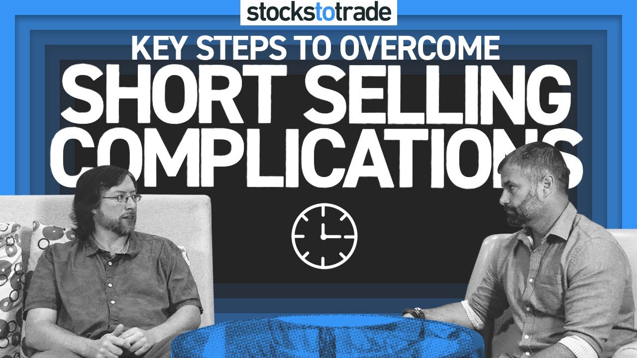 Key Tips to Overcome Short Selling Complications