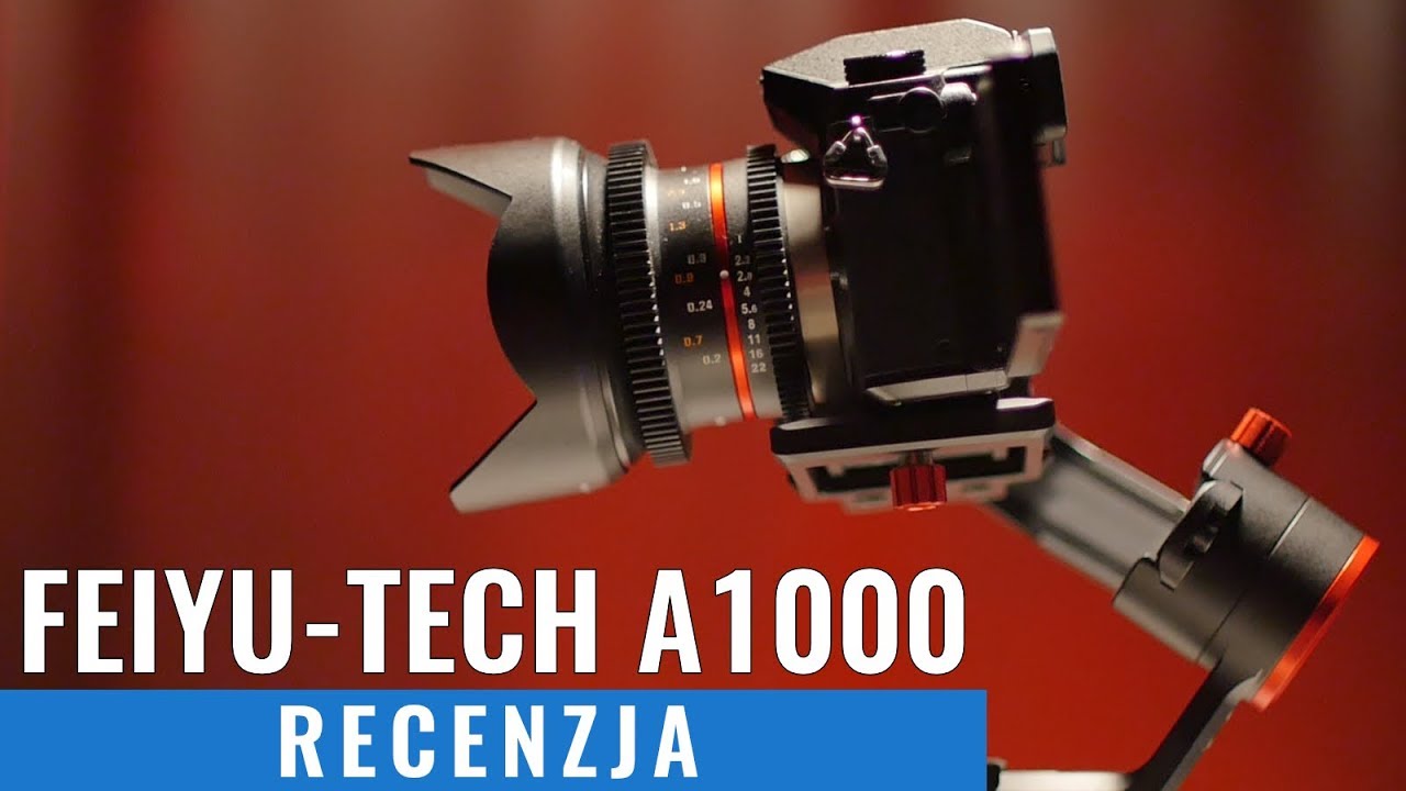 Gimbal Feiyu-Tech A1000 stabilizator - test, recenzja, opinia, review PL