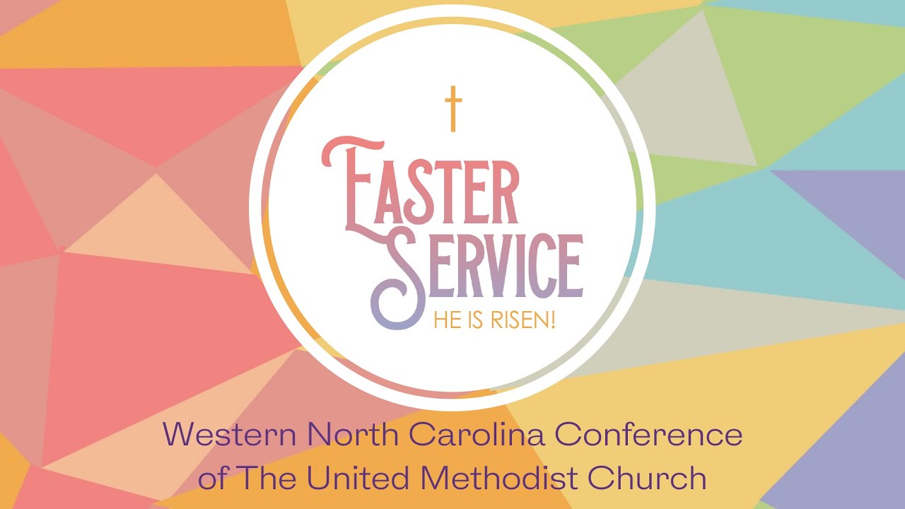 WNCCUMC Virtual Easter Service‌