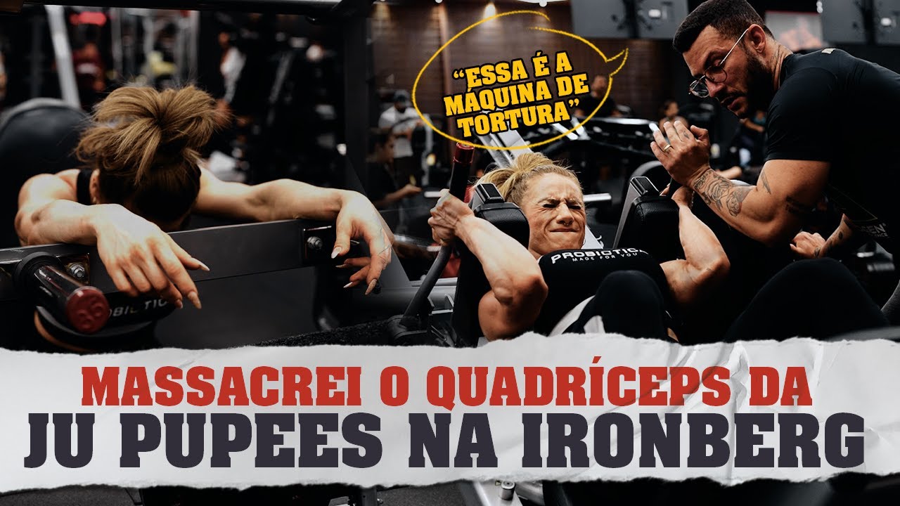 MASSACRE NO TREINO DE QUADRÍCEPS DA JU PUPEES