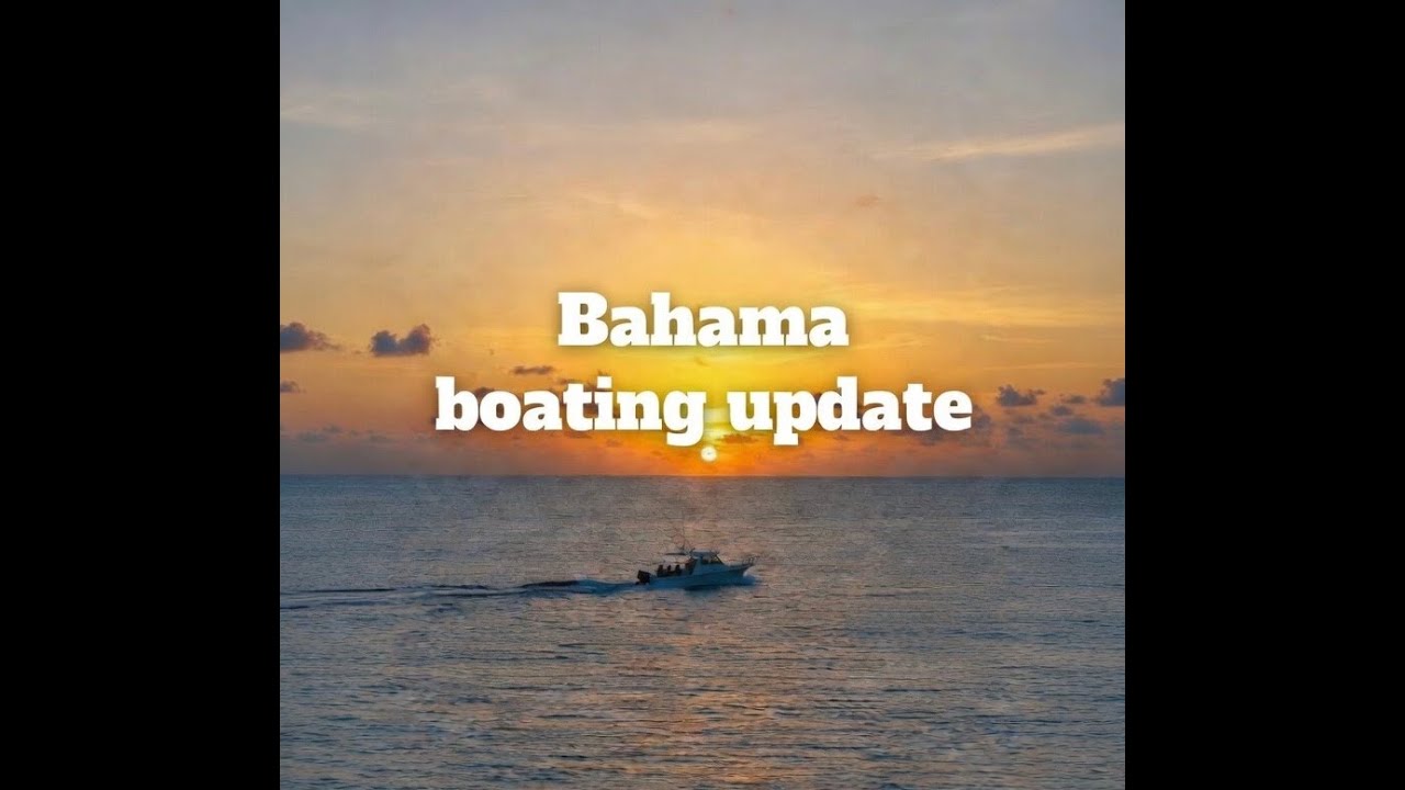 Bahama boat crossing update