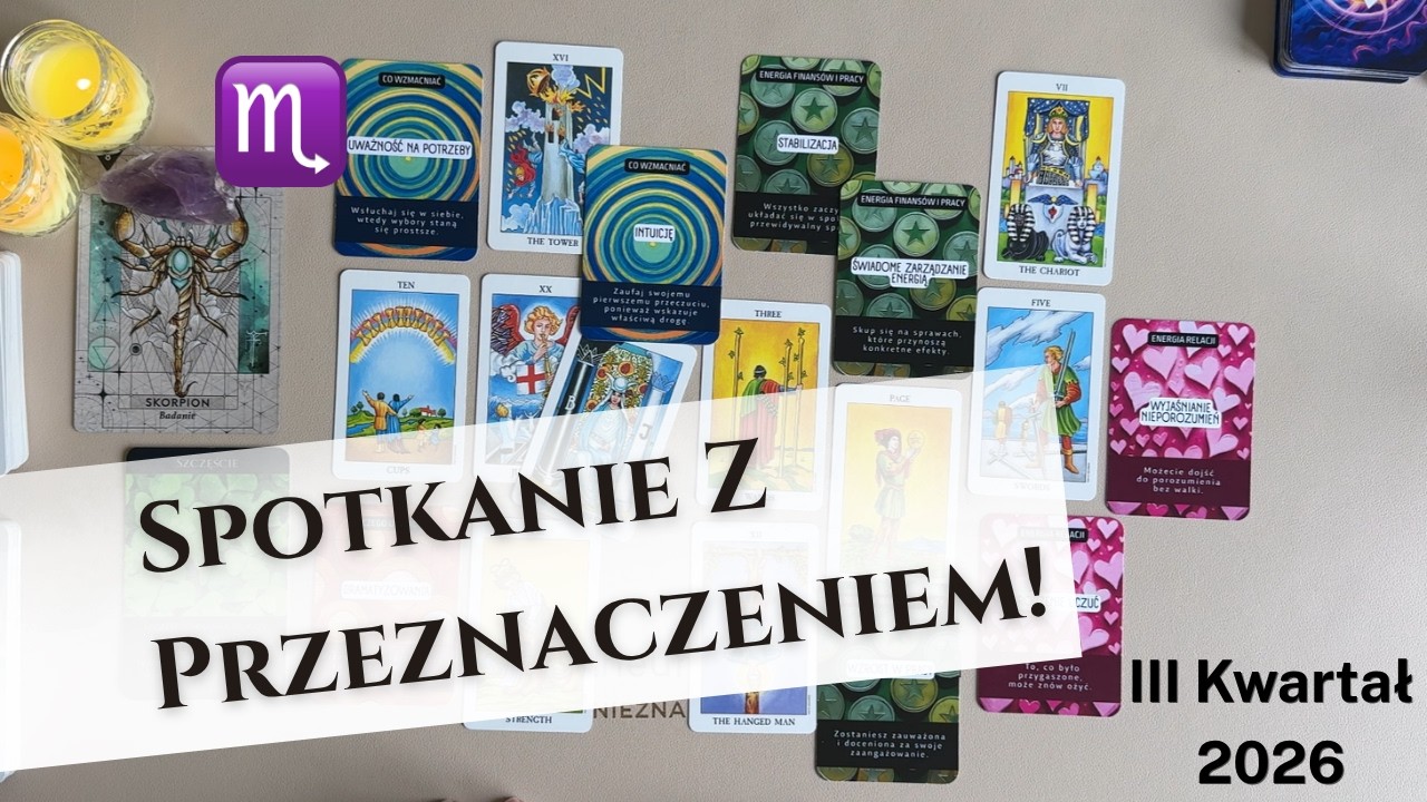 ♏️SKORPION III KWARTAŁ 2026: SPOTKANIE Z PRZEZNACZENIEM! ♏️#theunknownpath #horoskop