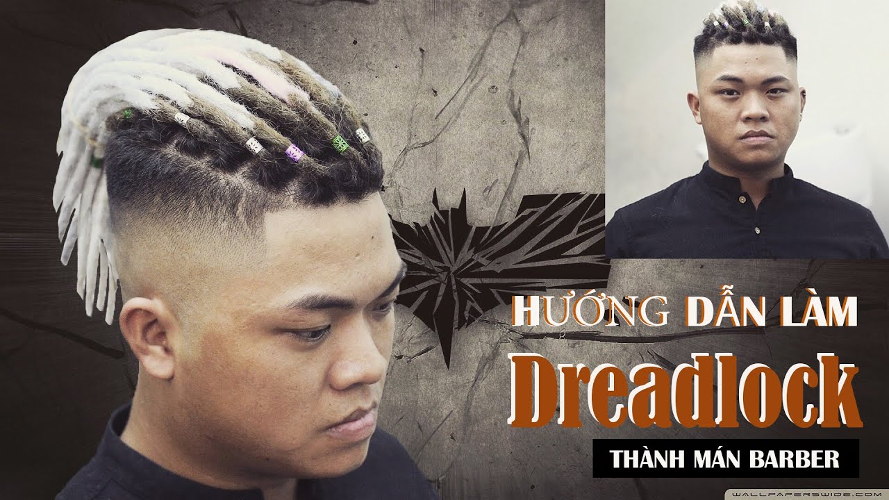 Hướng Dẫn Làm Dreadlock chi tiết - Kiểu Tóc Da Đen, Châu Phi | Thành Mán Barber