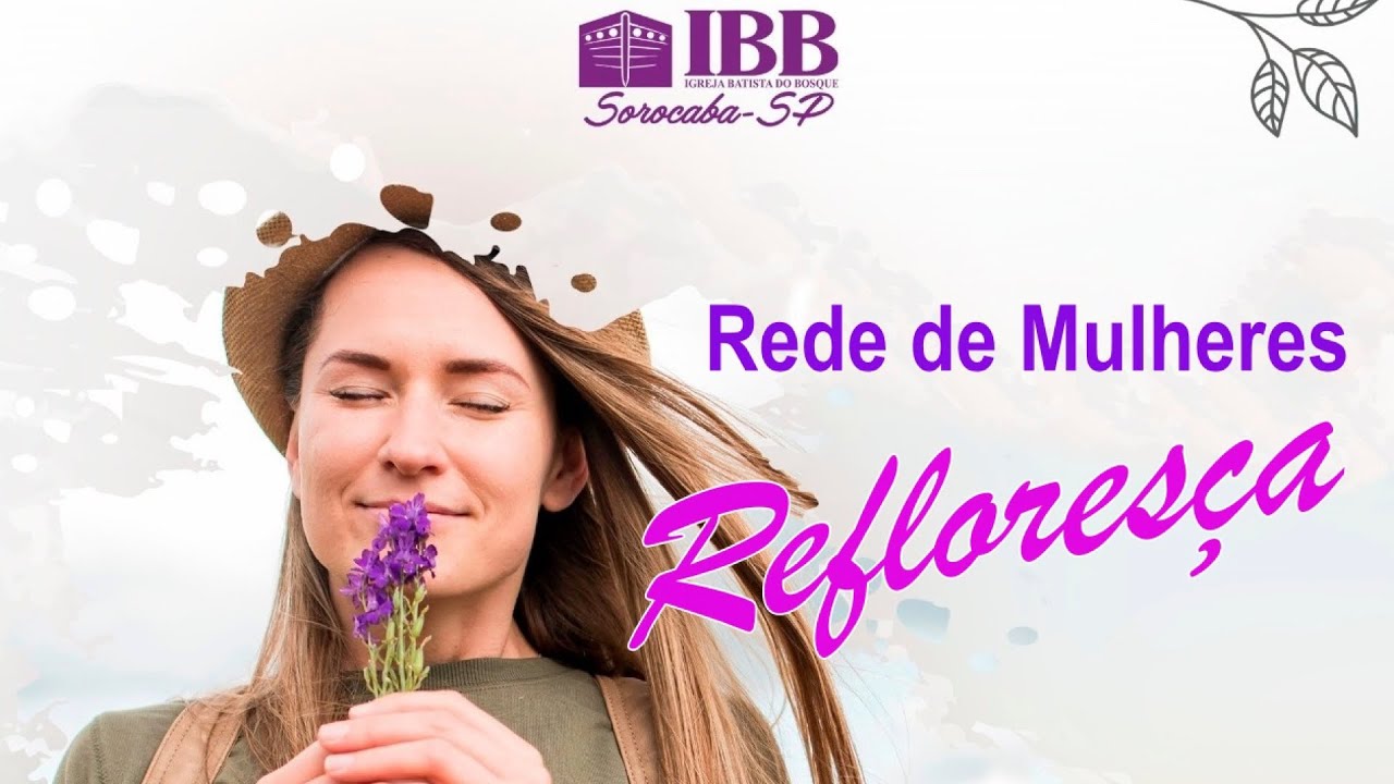 Reflores&ccedil;a  - Pra. Branca Rodrigues (prega&ccedil;&atilde;o)