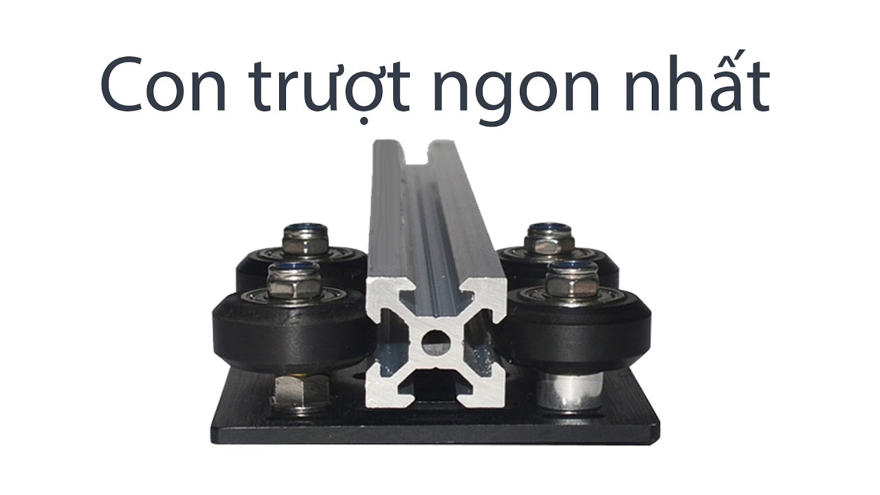 Hướng dẫn lắp và test con trượt OpenBuilds cho nhôm định hình V-slot