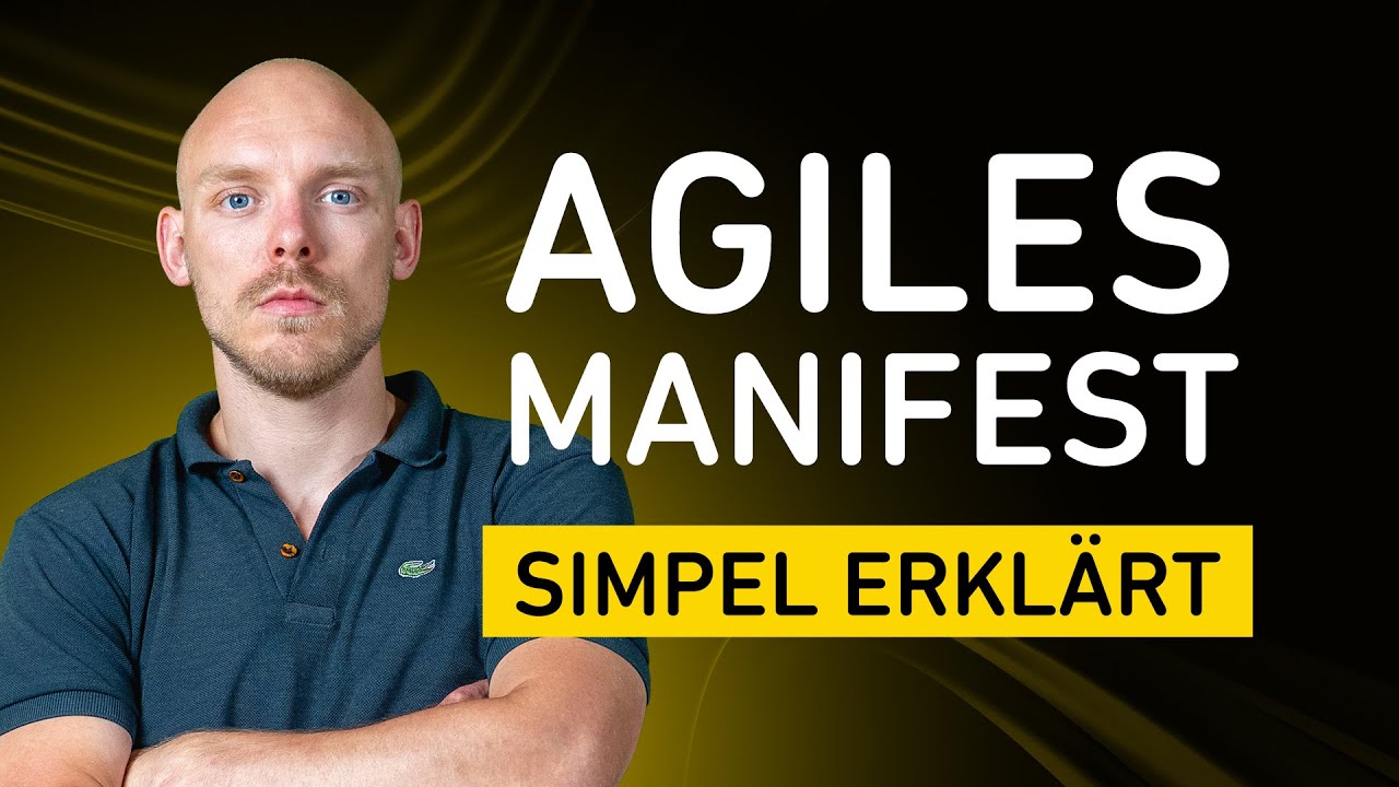 Agiles Manifest: Einfache Erkl&auml;rung | Werte und Prinzipien verstehen