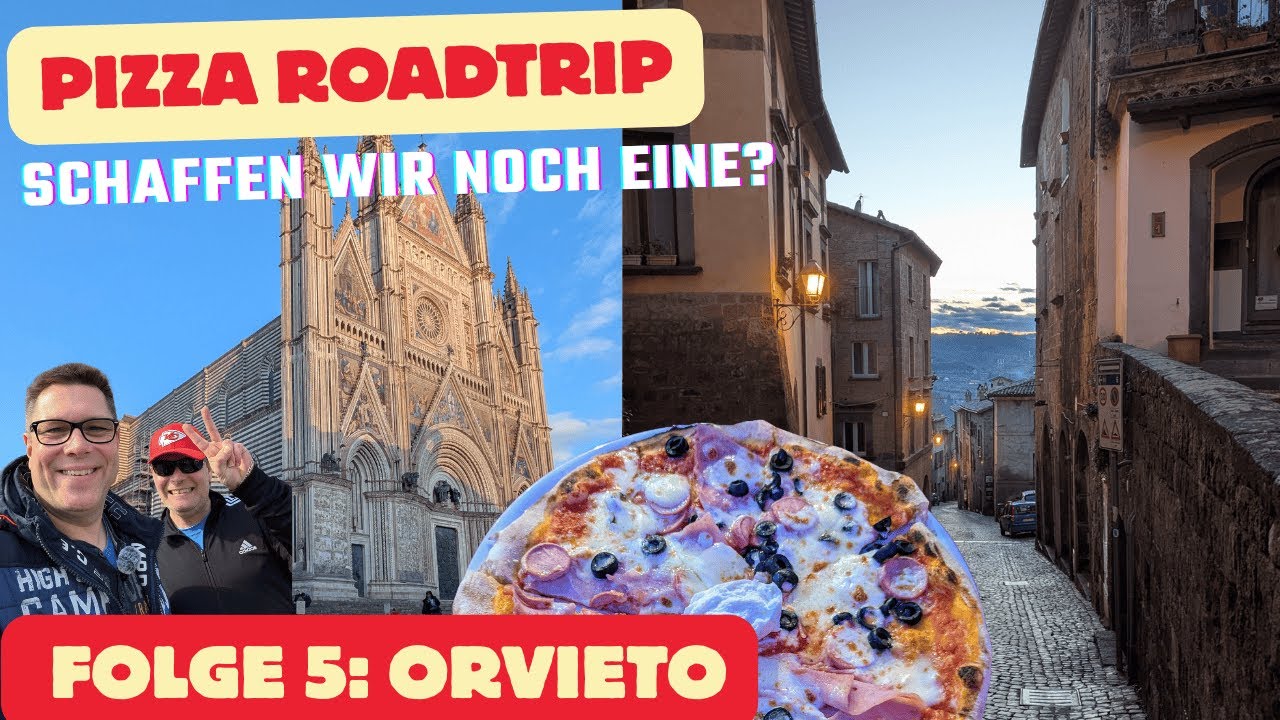 3000km für die beste Pizza Teil 5 Orvieto