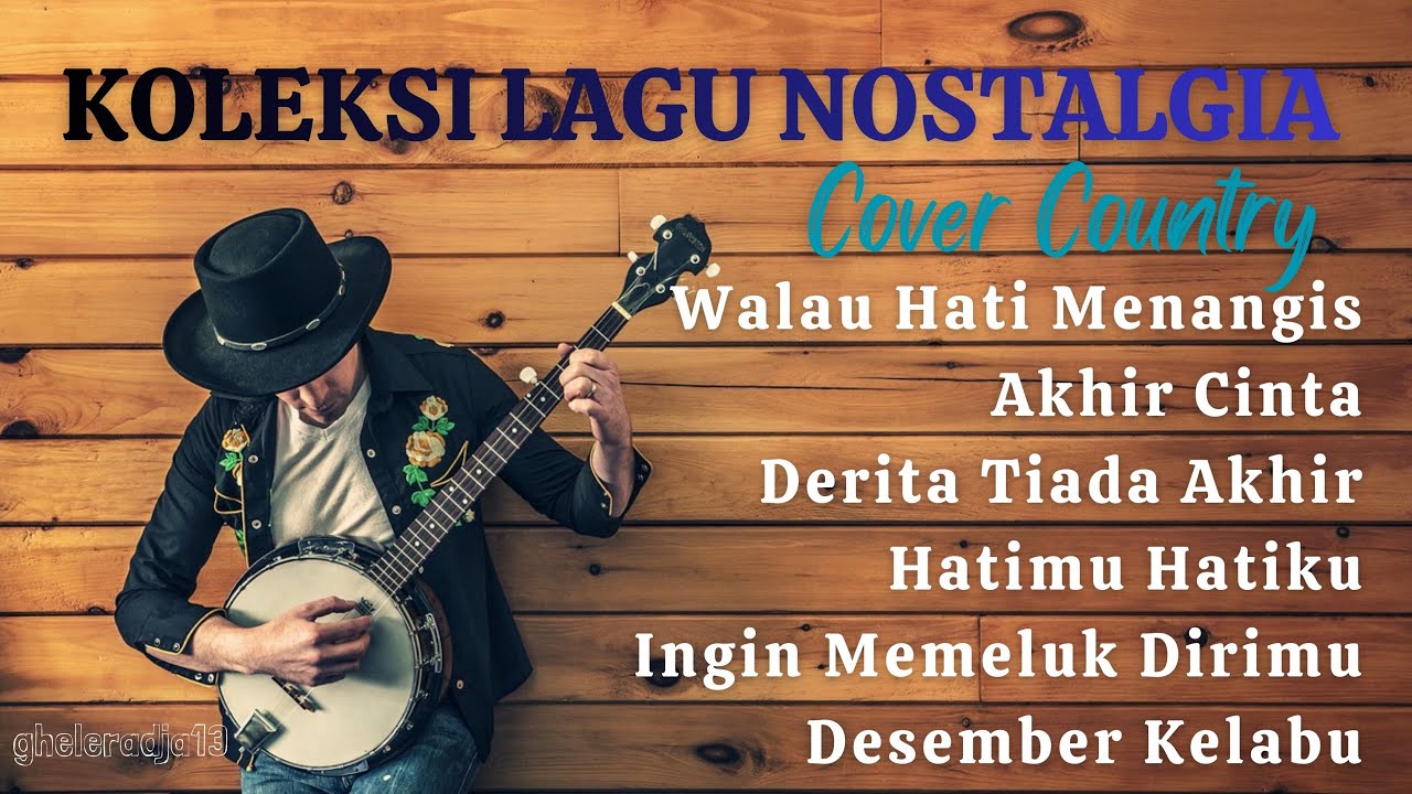 Koleksi Lagu Nostalgia Cover Country