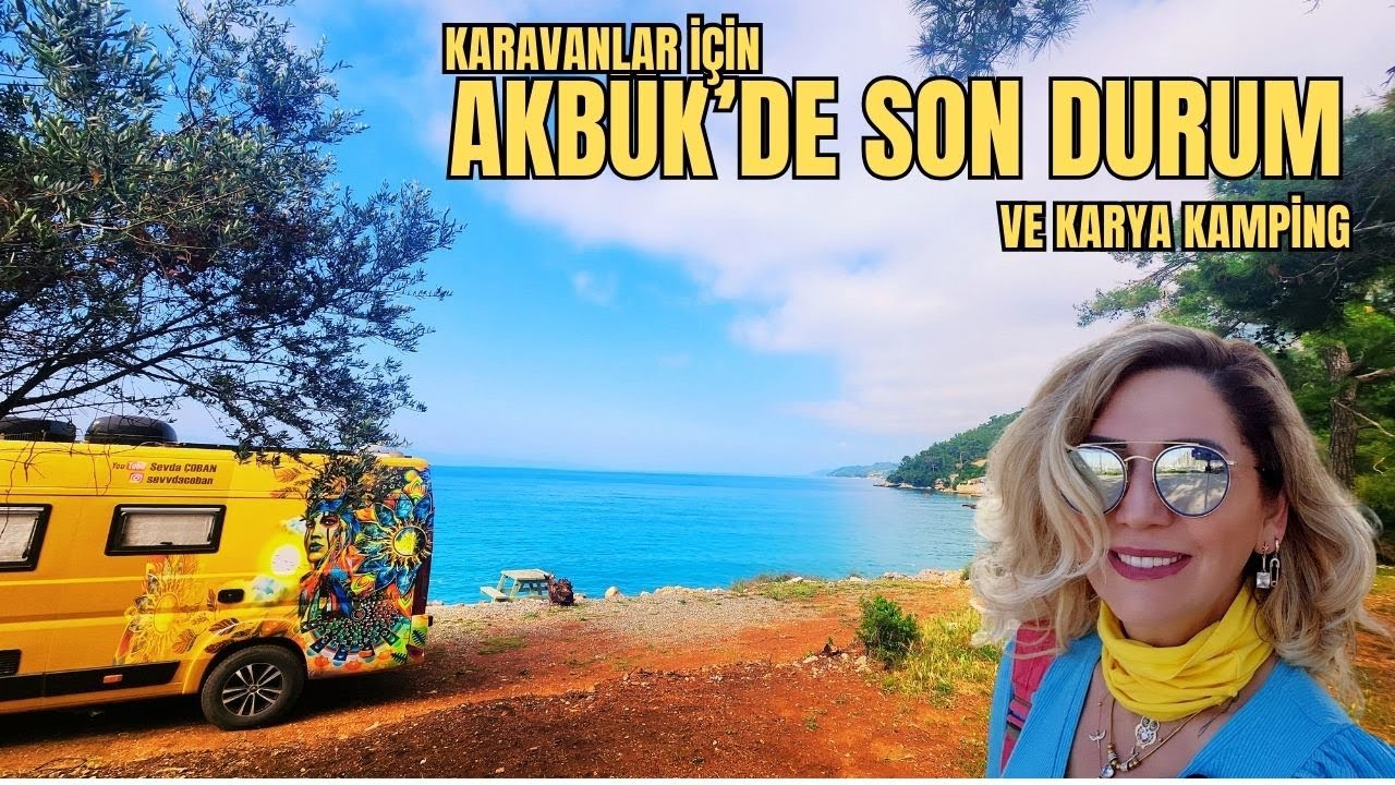 Karavanlar için Muğla Akbük'de son durum ve Akyaka Karya kamping kampım...
