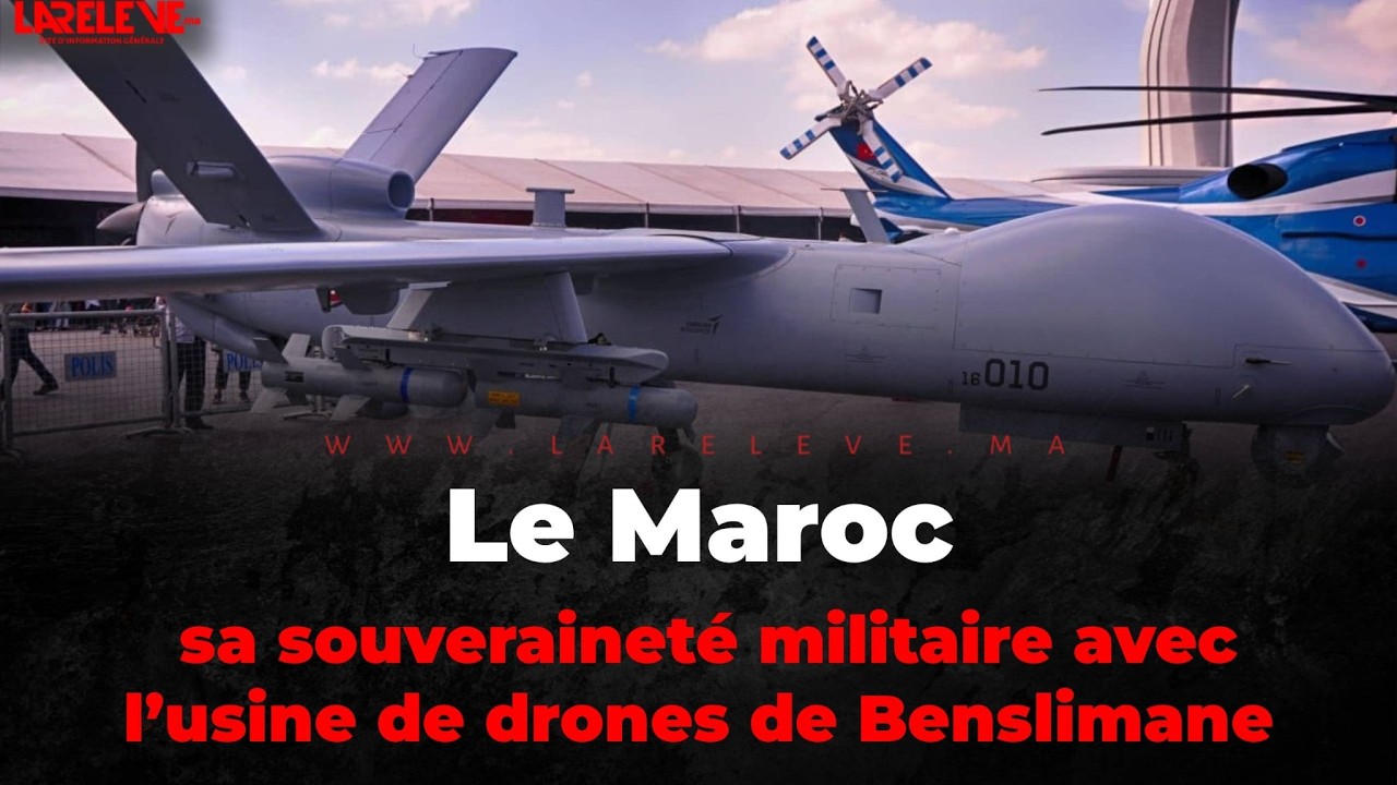 Le Maroc accélère sa souveraineté militaire avec l’usine de drones de Benslimane