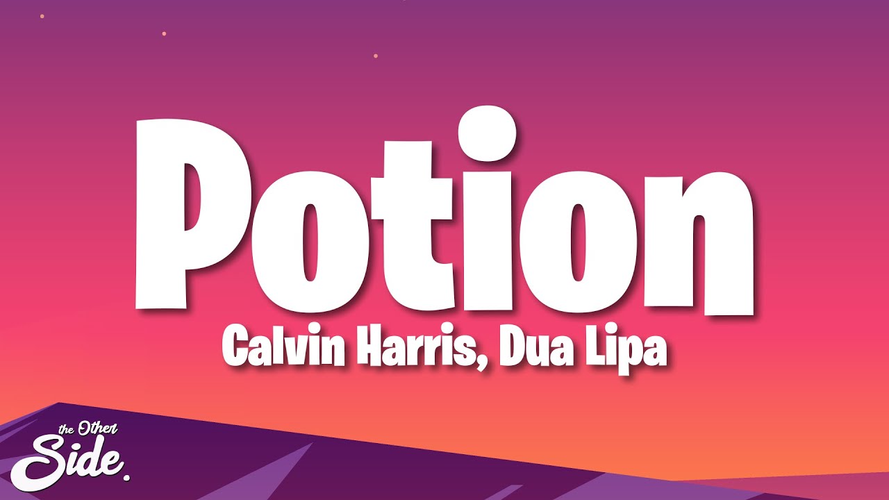 Calvin Harris, Dua Lipa & Young Thug - Potion (Lyrics)