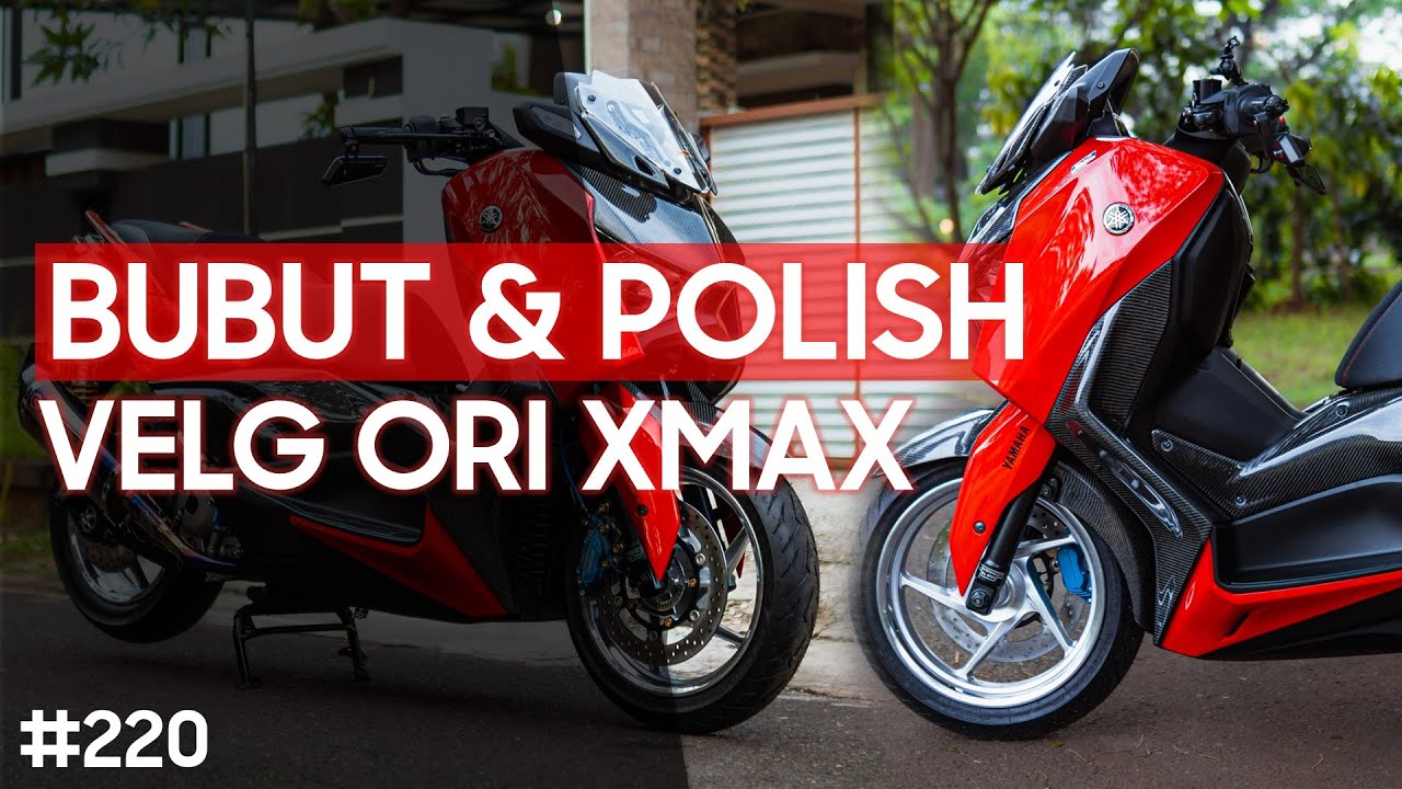 [PROJECT] Bubut & Polish Velg Baru XMAX Connected, Cakep Banget! #220