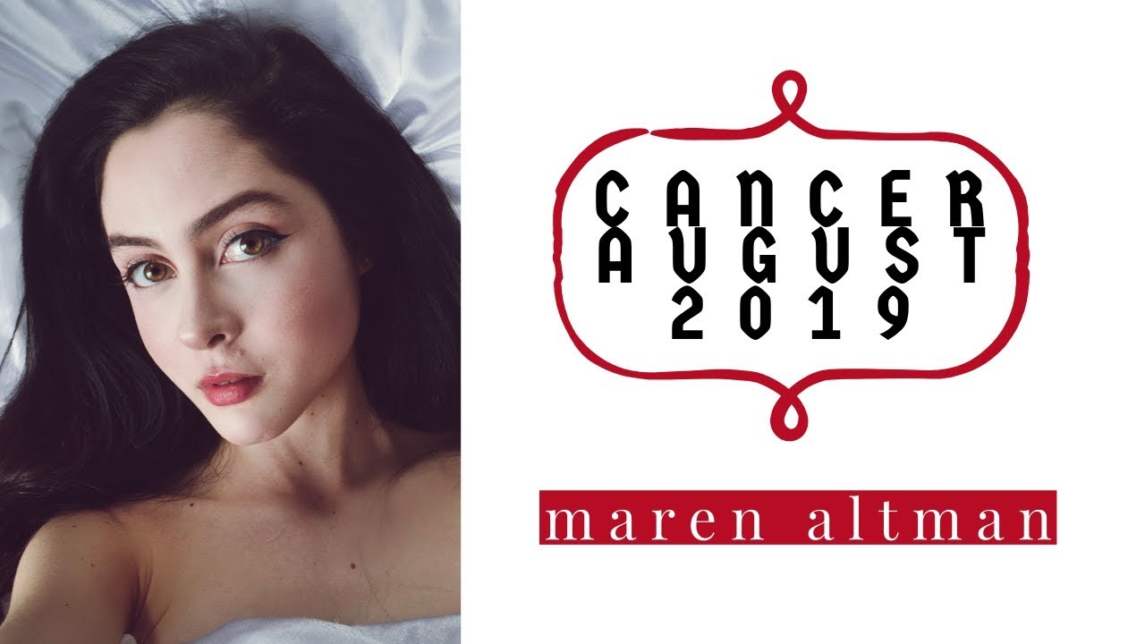 CANCER AUGUST 2019: MONEY & TRAVEL OPPORTUNITIES
