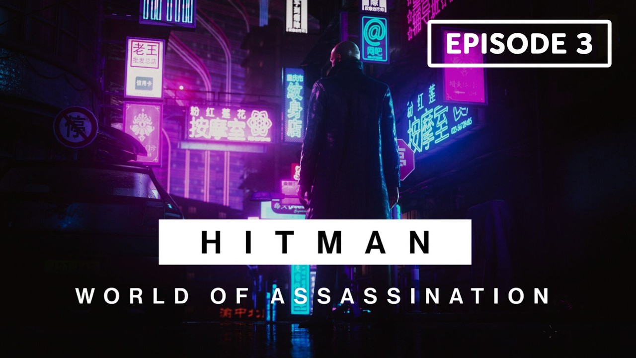 HITMAN World of Assassination – Episode 3 | Full Gameplay Walkthrough