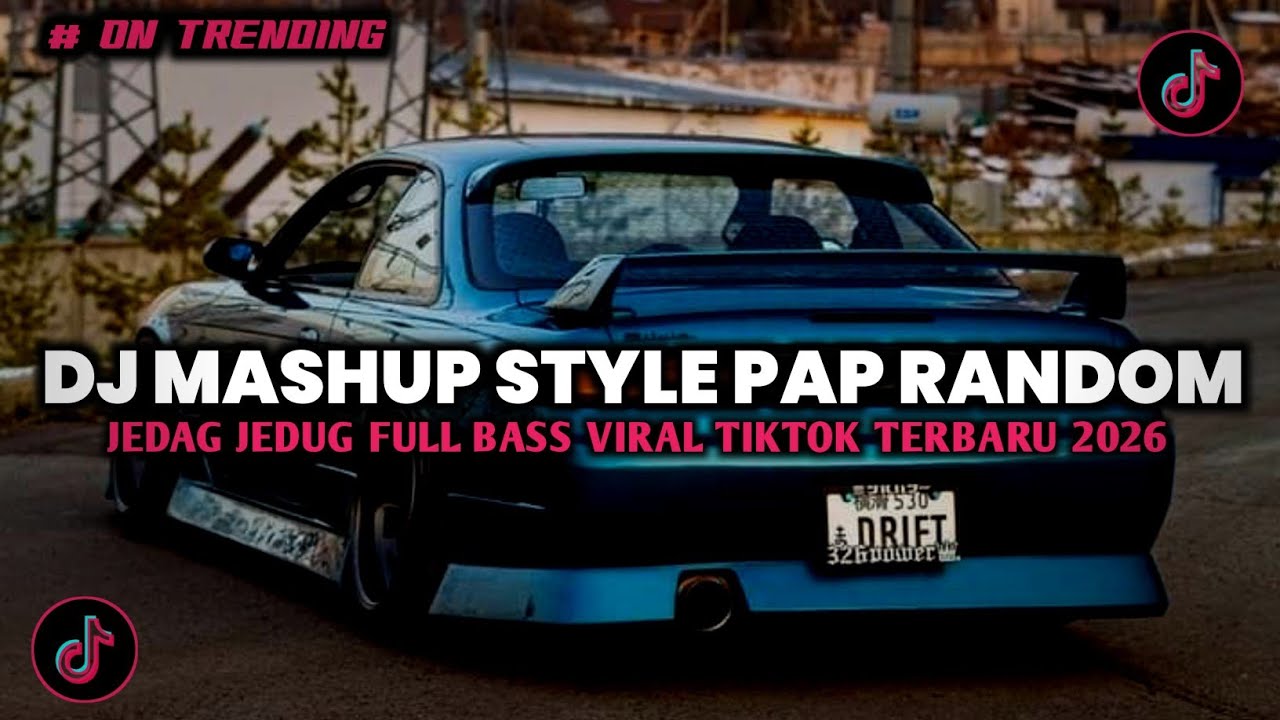 DJ MASHUP CAMPURAN STYLE PAP RANDOM DJ CAMPURAN REMIX VIRAL TIKTOK TERBARU SLOW MENGKANE