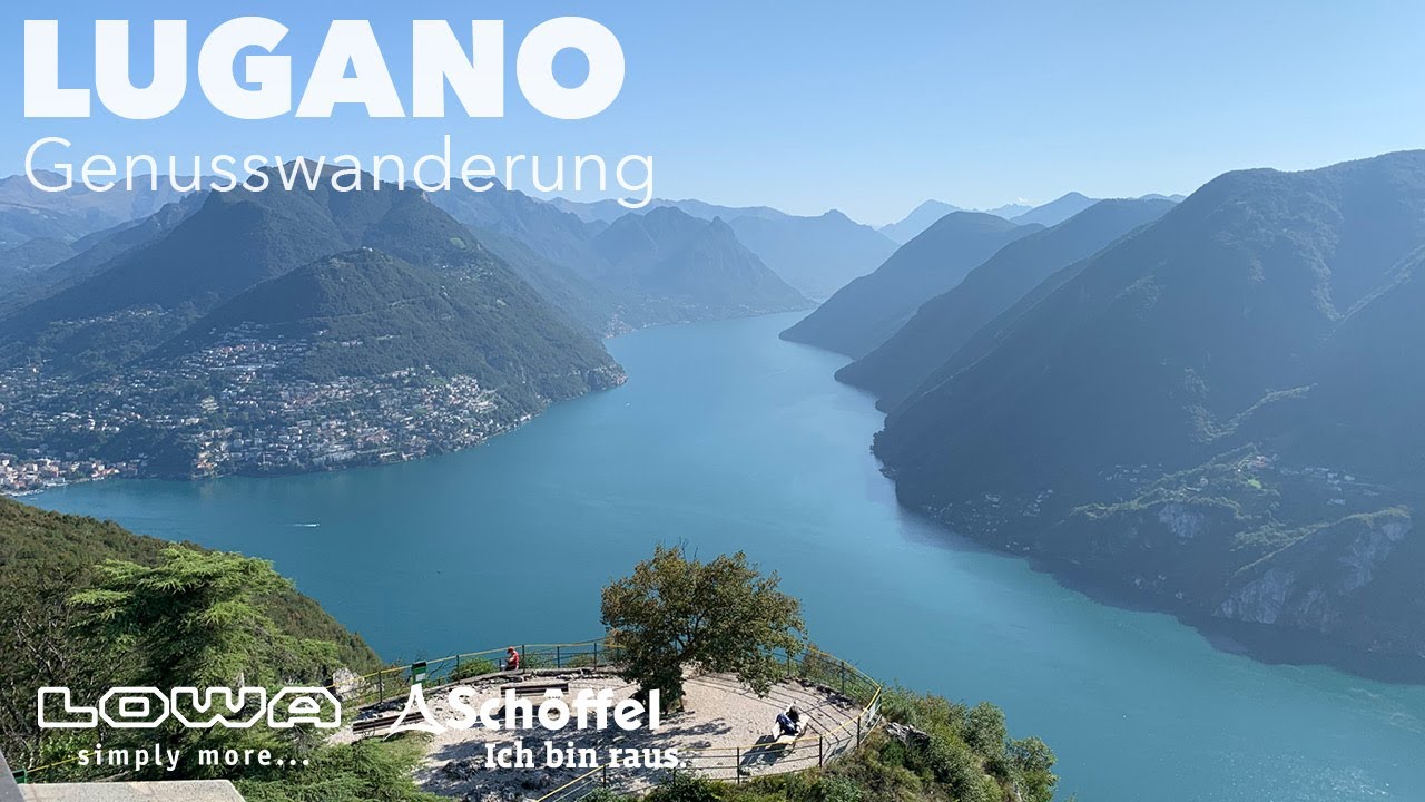 Lehner Versand - Lowa & Schöffel präsentieren den Wandertipp: Genusswanderung in Lugano