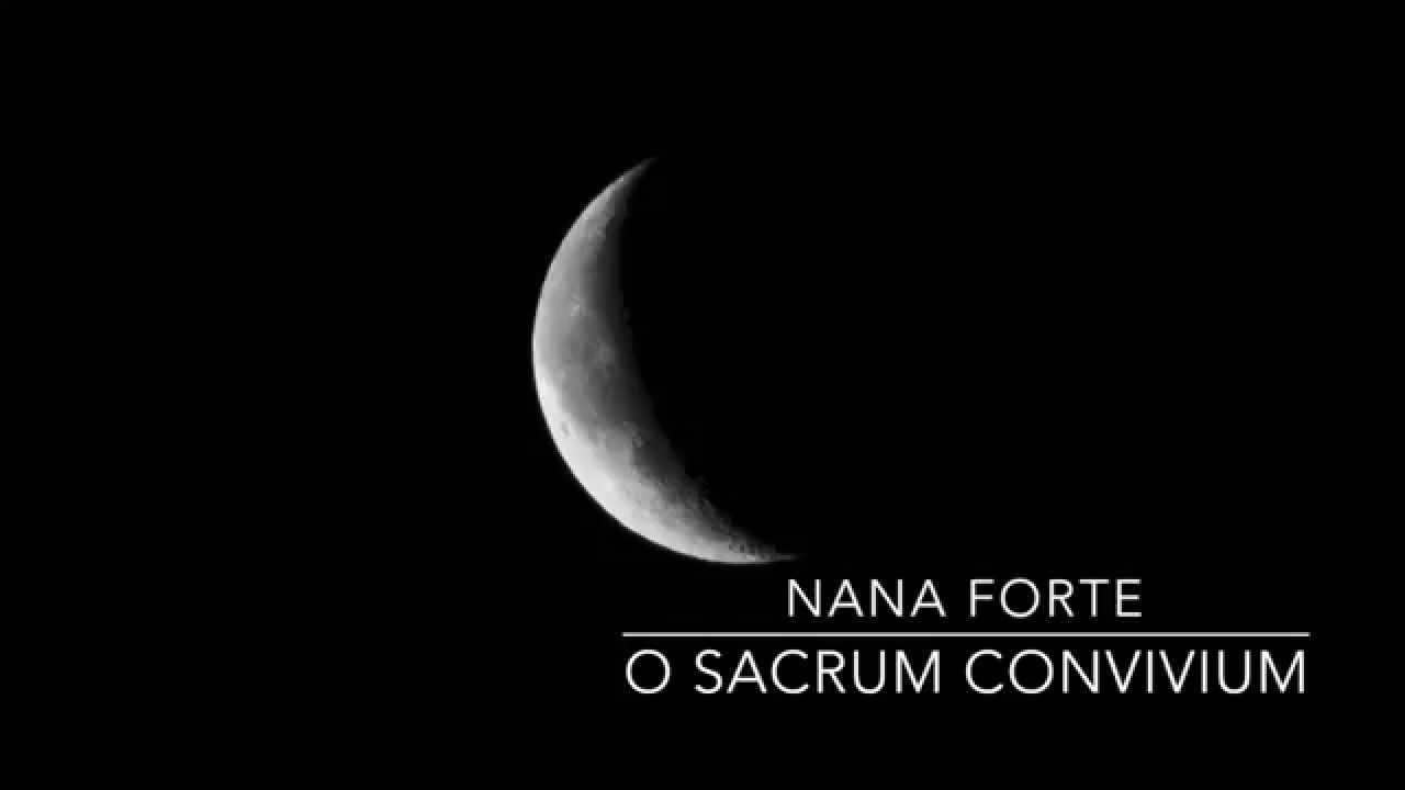 Nana Forte: O SACRUM CONVIVIUM