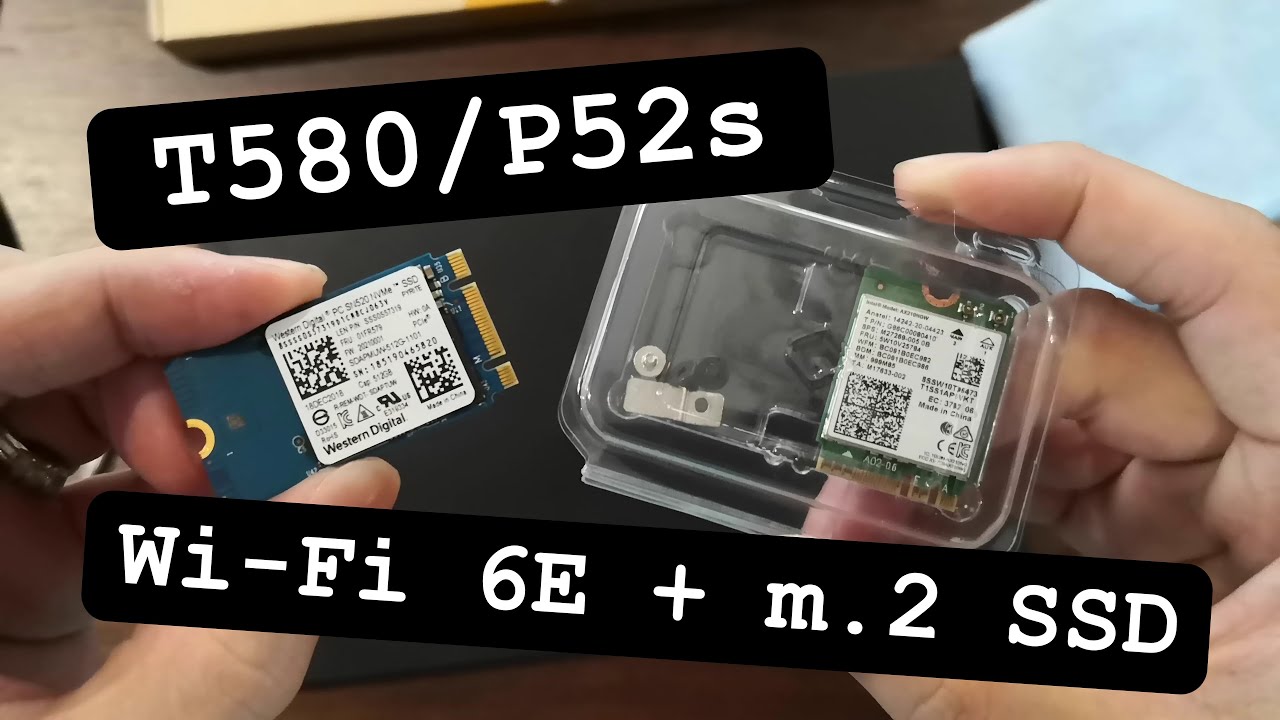 Руководство по самостоятельной модернизации Thinkpad T580 P52s с WiFi 6E и WWAN SSD | Lenovo