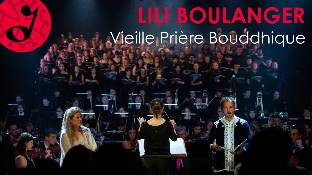 Lili Boulanger - Vieille Prière Bouddhique - OSET x CHoET