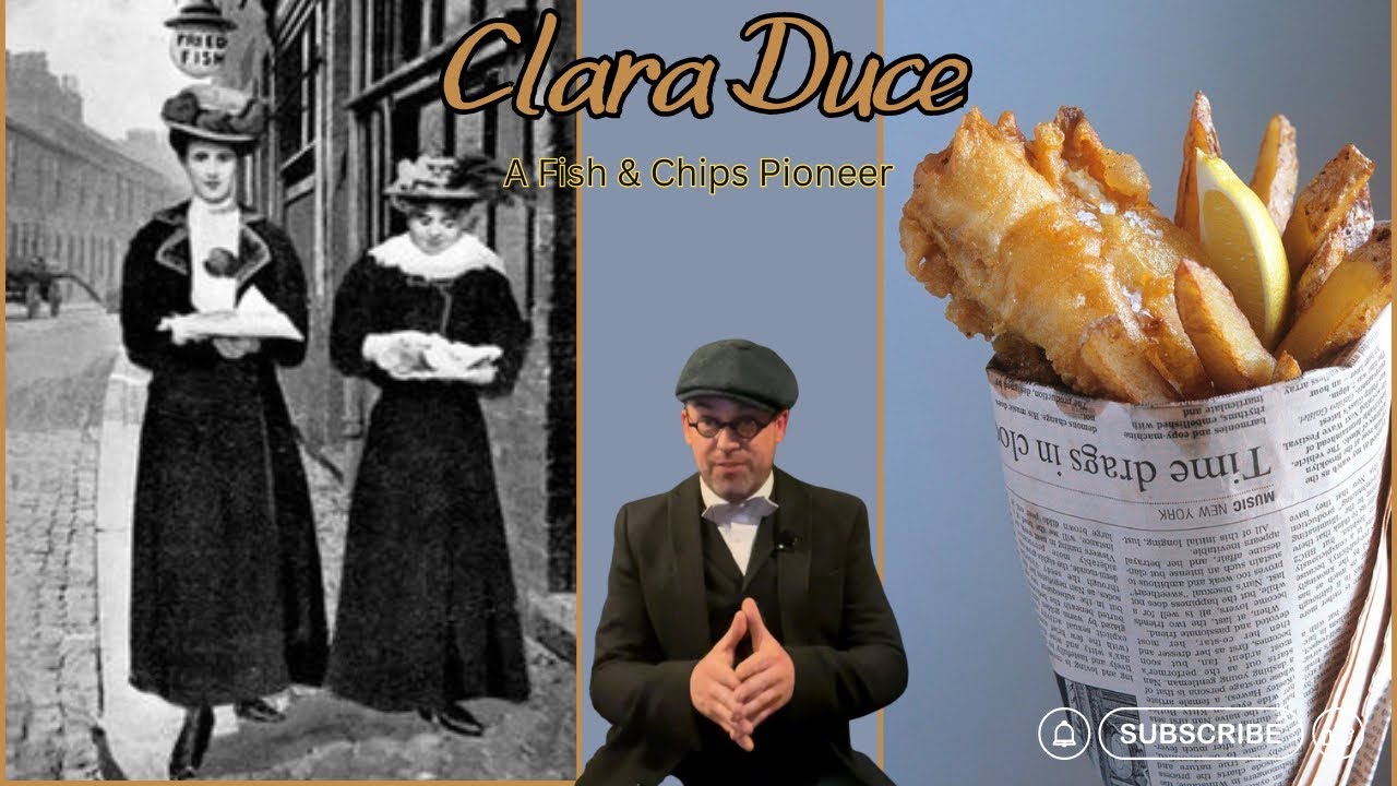 The History Of:  Fish & Chips - Clara Duce