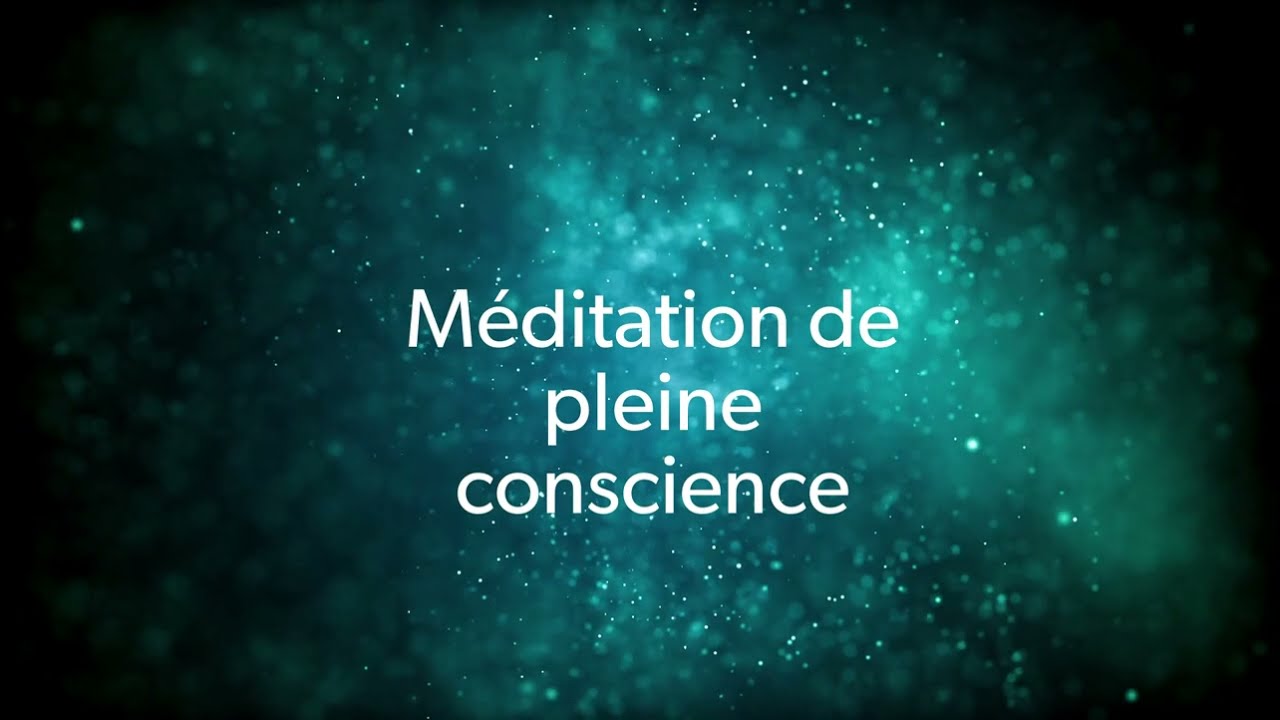M&eacute;ditation de pleine conscience
