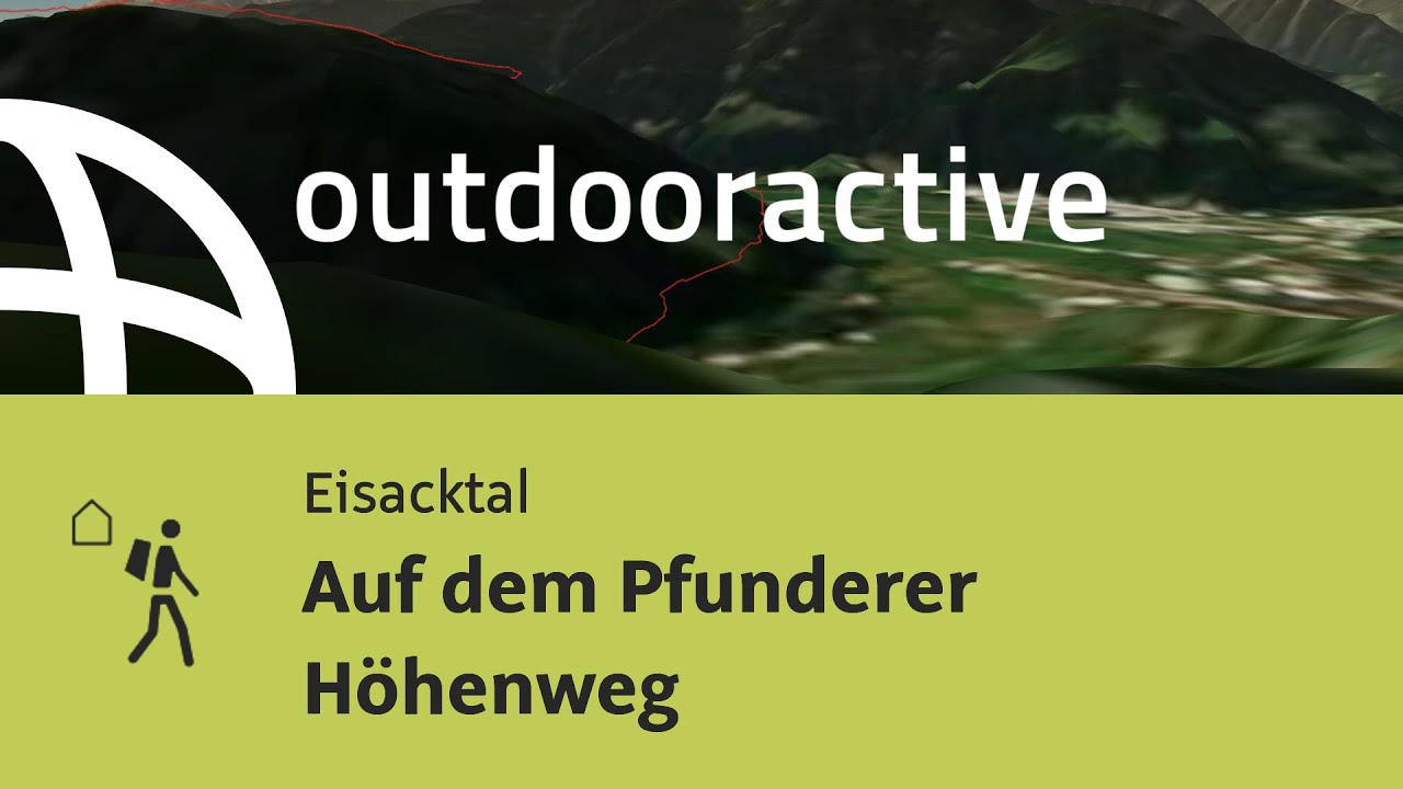 Fernwanderweg im Eisacktal/Südtirol: Auf dem Pfunderer Höhenweg