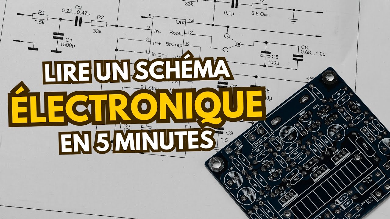Comment lire un schéma électronique en 5 minutes (la méthode rapide)