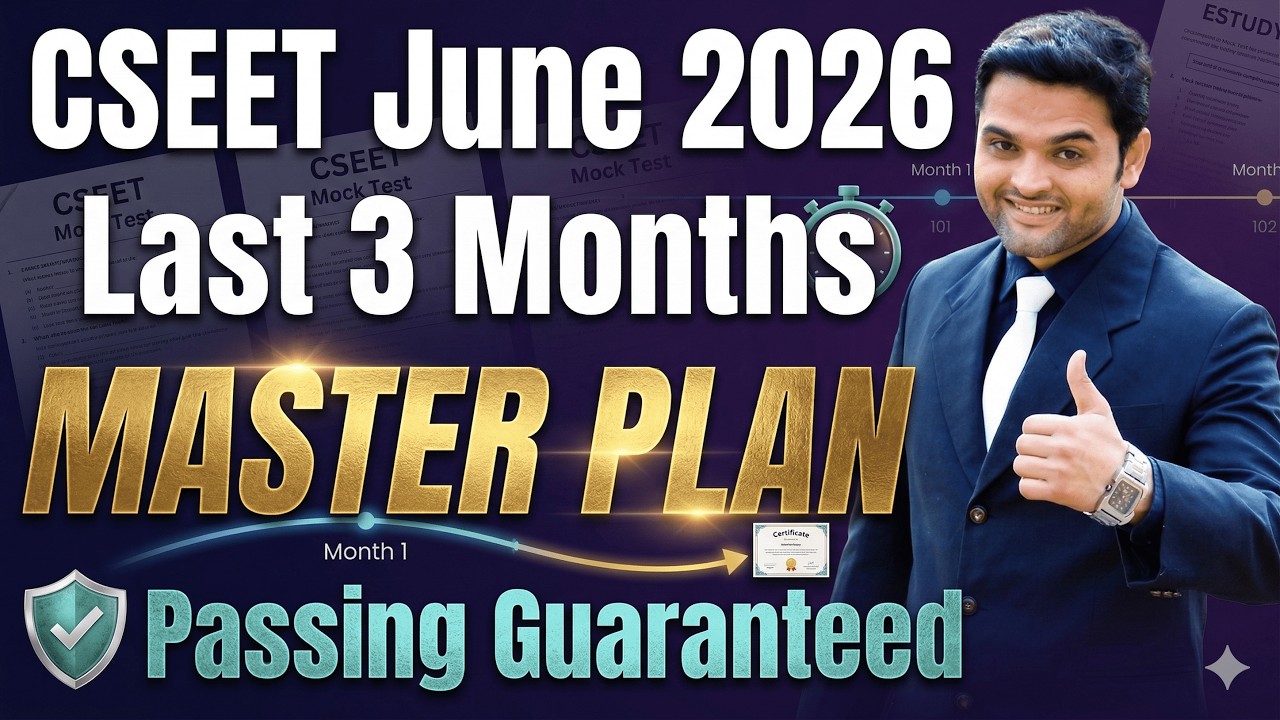 CSEET June 2026 Last 3 Months Ultimate Guide | How to Start Studies and Pass CSEET in 3 Months